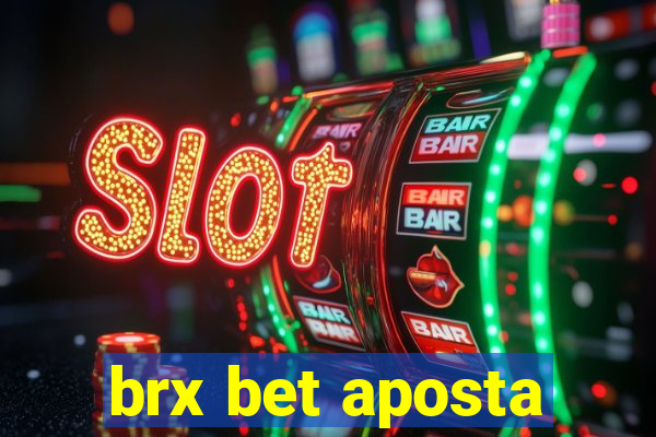 brx bet aposta